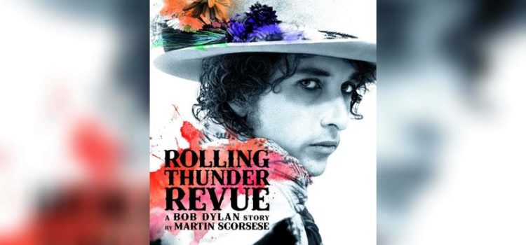 Rolling Thunder Revue: Martin Scorsese racconta Bob Dylan – Il film evento